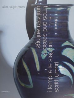 I TEMPI E LE STAGIONI. Scritti umbri. TIMES AND SEASONS. …