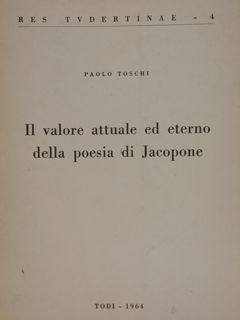 IL VALORE ATTUALE ED ETERNO DELLA POESIA DI JACOPONE.