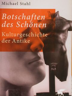 BOTSCHAFTEN DES SCHONEN. Kulturgeschchte der Antike.