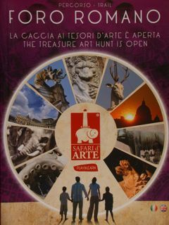 Percorso-Trail. FORO ROMANO. La caccia ai tesori d'arte è aperta. …