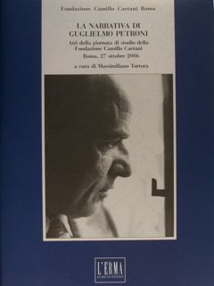 LA NARRATIVA DI GUGLIELMO PETRONI. Atti della giornata di studio …