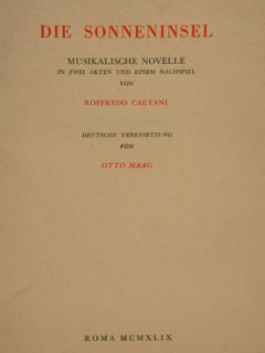 DIE SONNENINSEL. Musikalische Novelle in zwei akten und einem nachspiel.