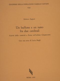 Quaderni della Fondazione Camillo Caetani VIII. UN BUFFONE E UN …