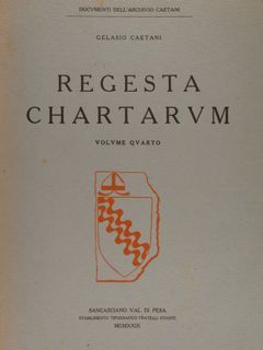 Documenti dell'Archivio Caetani. REGESTA CHARTARUM. Volume terzo.