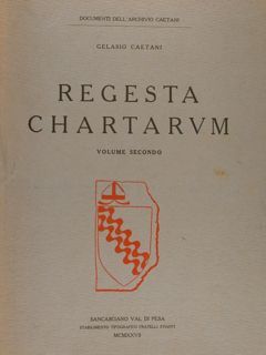 Documenti dell'Archivio Caetani. REGESTA CHARTARUM. Volume quinto.