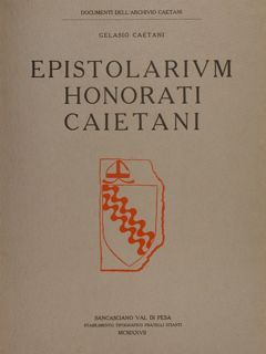 EPISTOLARIUM HONORATI CAIETANI. Lettere familiari del Cardinale Scarampo re corrispondenza …