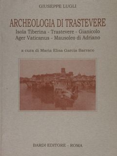 ARCHEOLOGIA DI TRASTEVERE. Isola Tiberina - Trastevere - Gianicolo - …