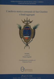 L'ARCHIVIO STORICO COMUNALE DI SAN GIUSTINO E FONDI AGGREGATI.