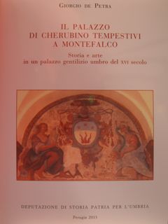 IL PALAZZO DI CHERUBINO TEMPESTIVI A MONTEFALCO. Storia e arte …