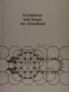 ARCHITEKTUR UND KUNST IM ABENDLAND. Festschrift zur Vollendung des 65. …