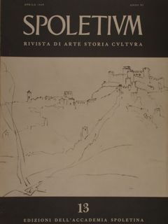 SPOLETIUM. Rivista di arte storia cultura. Anno XI Aprile 1968 …