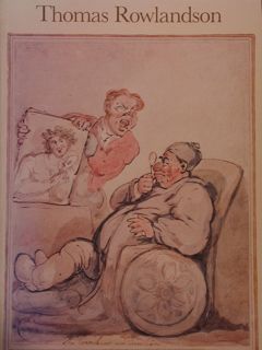 THOMAS ROWLANDSON 1756 - 1827. An exhibition of drawings and …