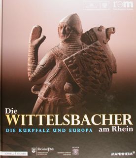 Die WITTELSBACHER am Rhein. Die Kurpfalz und Europa. Barockschloss Mannheim, …