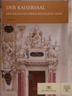 DER KAISERSAAL der ehemaligen freien Reichsabtei Salem.