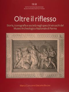 Oltre il riflesso. Storia, iconografia e società negli specchi etruschi …