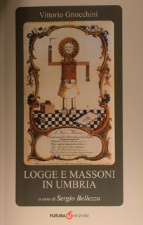 Logge e massoni in Umbria.