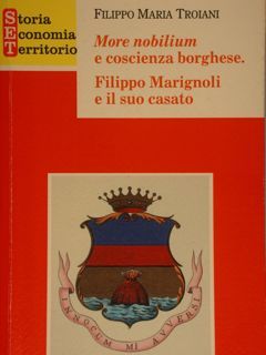 More nobilium e coscienza borghese. Filippo Marignoli e il suo …