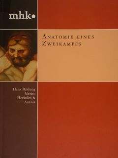 Anatomie eines Zweikampfs. Hans Baldung Grien : Herkules & Antaus.