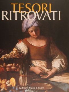 Tesori ritrovati. La pittura del ducato estense nel collezionismo privato. …