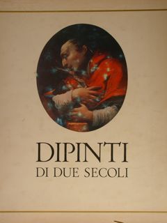 Dipinti di due secoli (600 e 700). Milano, 16 novembre …