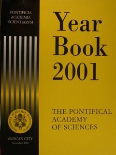 Pontificia Academia Scientiarum. Year Book 2001. The Pontifical Academy of …