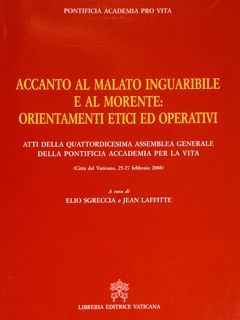 Accanto al malato inguaribile e al morente: orientamenti etici ed …