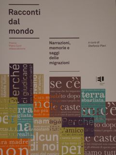 Racconti dal mondo. Narrazioni, memorie e saggi delle migrazioni. Premio …