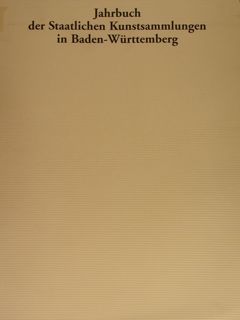 Jahrbuch der Staatlichen Kunstsammlungen in Baden-Wurttemberg. 41/2004.