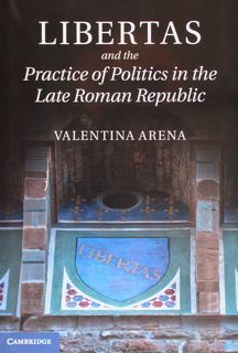 Libertas and the Practice of Politics in the Late Roman …