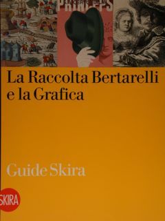 La Raccolta Bertarelli e la Grafica.