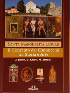 Santa Margherita Ligure. Il Convento dei Cappuccini tra Storia e …