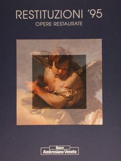 Restituzioni '95. Opere restaurate. Vicenza, 16 settembre - 31 ottobre …