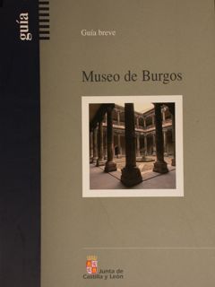 Guia breve. Museo de Burgos