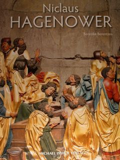 Niclaus Hagenower. Studien zum bildhauerischen Werk.