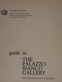 Comune di Genova. Guide to The Palazzo Bianco Gallery (the …