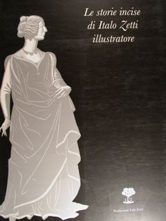 Le storie incise di Italo Zetti illustratore.