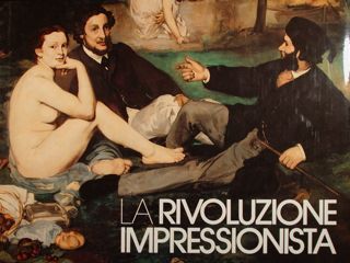 La Rivoluzione Impressionista