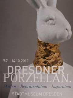Dresdner Porzellan. Mythos - Reprasentation - Inspiration. Stadtmuseum Dresden. 7.7 …