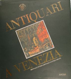 Antiquari a Venezia. Biennale internazionale d'antiquariato. Venezia, 13/23 settembre 1990.