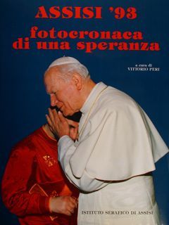 Assisi '93. fotocronaca di una speranza.