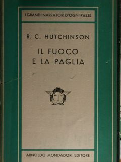 Il fuoco e la paglia. Collana Medusa.