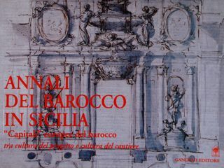 Annali del barocco in Sicilia. 'Capitali' europee del barocco tra …