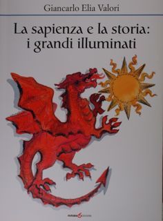 La sapienza e la storia: i grandi illuminati.