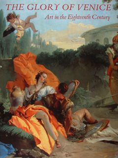 The Glory of Venice. Art in the Eighteenth Century. London,15 …