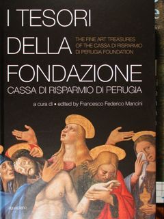 I tesori della Fondazione Cassa di Risparmio di Perugia. The …