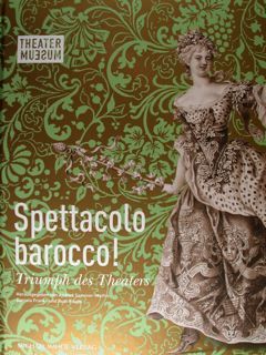 Spettacolo Barocco! Triumph des Theaters.