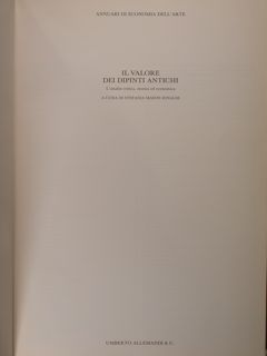 Il valore dei dipinti antichi. L'analisi critica, storica ed economica. …