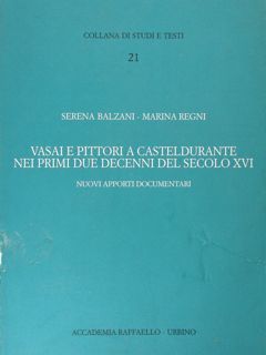Vasai e pittori a Casteldurante nei primi due decenni del …