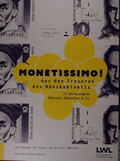 Monetissimo. Aus den Tresoren des Munzkabinetts. 27 Jahrhunderte Munzen, Medaillen …