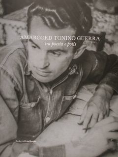 Amarcord Tonino Guerra tra poesia e polis. Urbino. 5 dicembre …